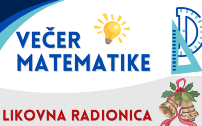 Večer matematike i likovna radionica izrade božićnih ukrasa