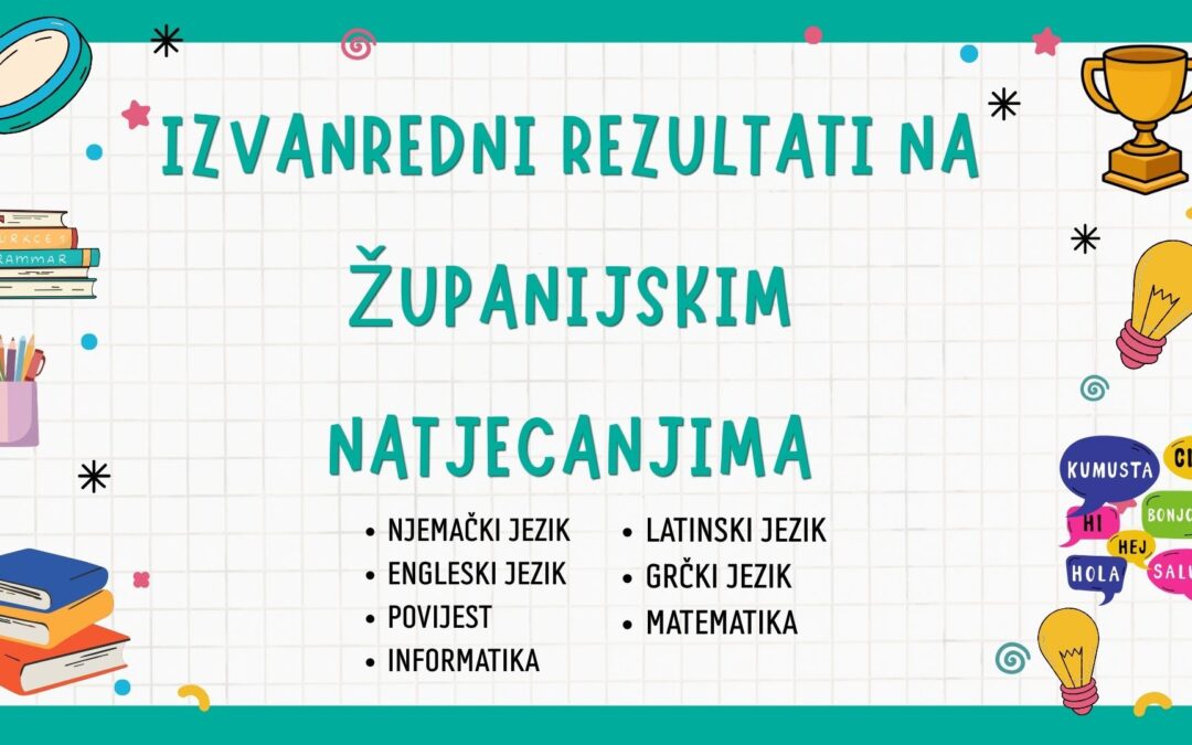Izuzetni rezultati naših učenika na Županijskim natjecanjima