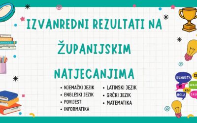 Izuzetni rezultati naših učenika na Županijskim natjecanjima