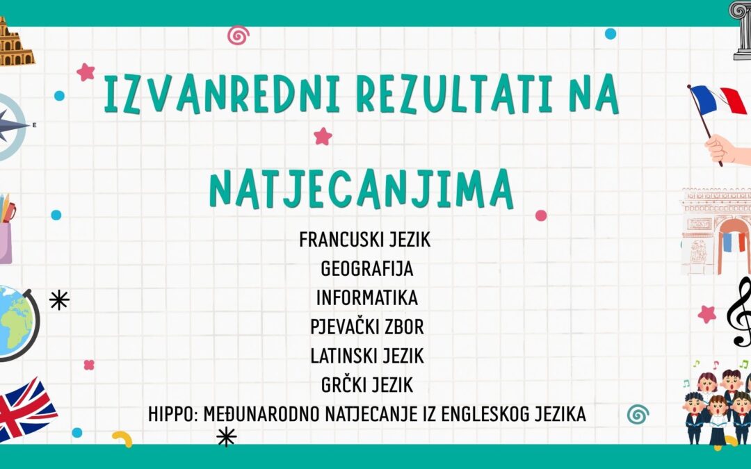 Izvanredni rezultati naših učenika na županijskim i međunarodnim natjecanjima