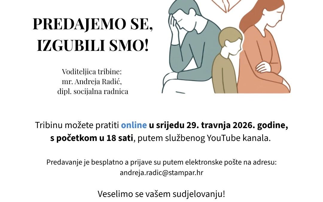 Tribina za roditelje: “Predajemo se, izgubili smo!”
